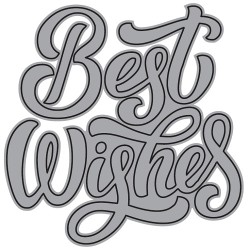 TROQUEL FORMA "BEST WISHES" P/MÁQ. TROQUELADORA DE 3" Y 6" TROQUEL FORMA "BEST WISHES" P/MÁQ. TROQUELADORA DE 3" Y 6"